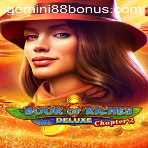 Discover the Thrills of Book of Riches Deluxe Chapter 2 at Gemini88 Casino