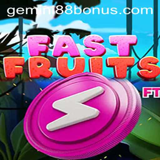 Exploring FastFruits: A Fresh Addition to Gemini88 Casino