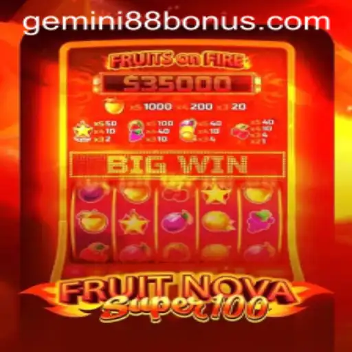 Exploring the Exciting World of FruitNovaSuper100 at Gemini88 Casino