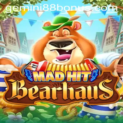 MadHitBearhaus and Gemini88 Casino: An Exciting Blend of Fun and Chance