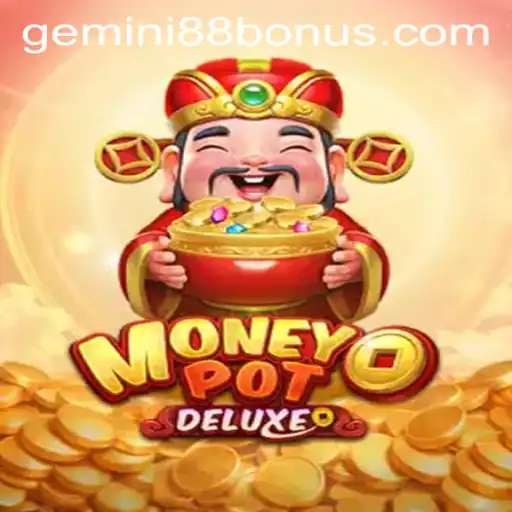 Exploring MoneyPotDELUXE: A Thrilling Addition to Gemini88 Casino